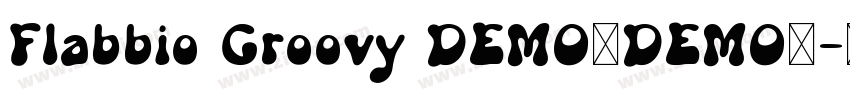 Flabbio Groovy DEMO！DEMO！字体转换
